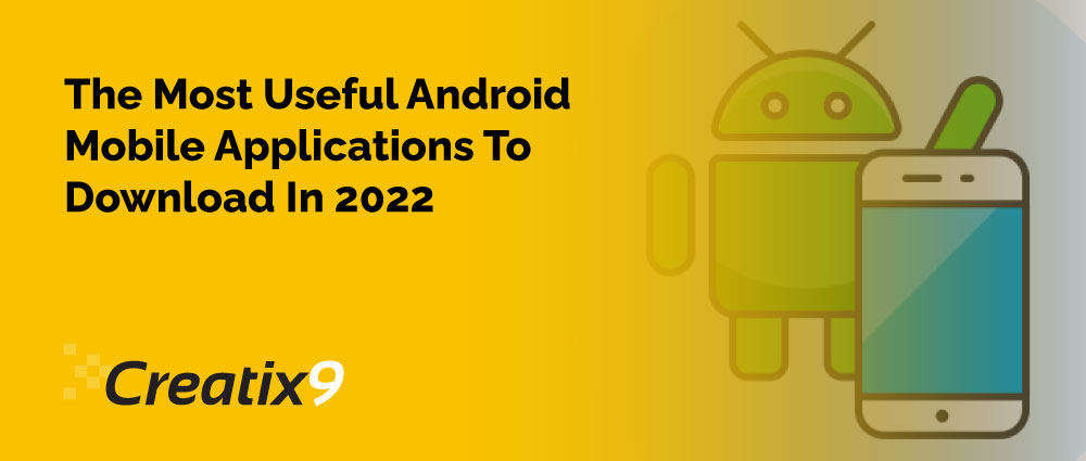 The-Most-Useful-Android-Mobile-Applications-To-Download-In-2022