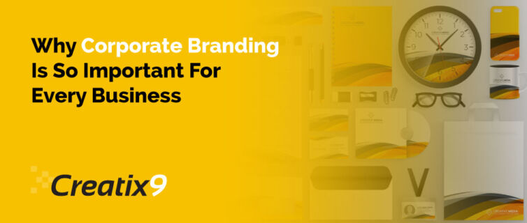 Why-Corporate-Branding-Is-So-Important-For-Every-Business