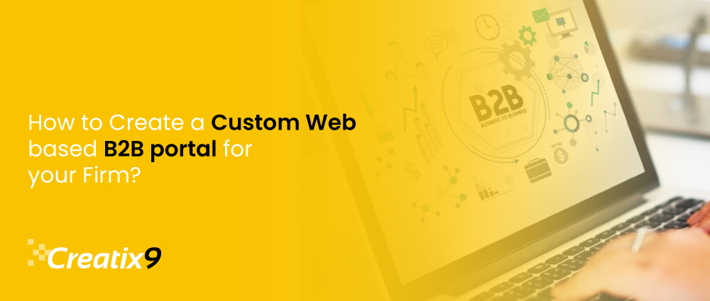 How-to-Create-a-Custom-Web-based-B2B-portal-for-your-Firm