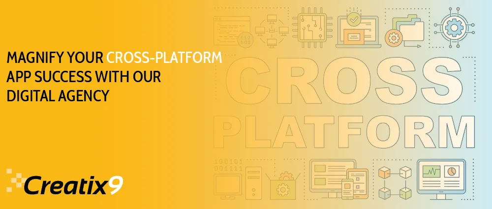 Magnify Your Cross-Platform app Success with Our Digital Agency